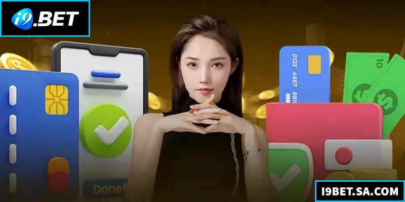 Nạp Tiền I9BET - Nhanh Chóng An Toàn Trên Mọi Thiết Bị