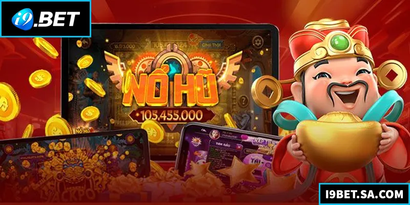 Nổ Hũ I9BET – Kinh Nghiệm Và Chiến Lược Chơi Hiệu Quả