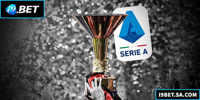 Soi Kèo Serie A - Dự Đoán Chi Tiết Và Mẹo Cược Chuẩn Xác Soi kèo Serie A hôm nay, phân tích chi tiết giúp cược thủ thắng cao hơn